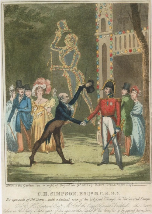 Robert Cruikshank, C.H. Simpson Esq.' M.C.R.G.V., engraving, 1833 (Lambeth Landmark 1301). The Master of Ceremonies is shown welcoming the Duke of Wellington, 19 August 1833, on the occasion of his benefit night. Cruikshank drew this scene in the gardens on the spot; the huge illuminated figure of Simpson was one of the special effects created for the event.